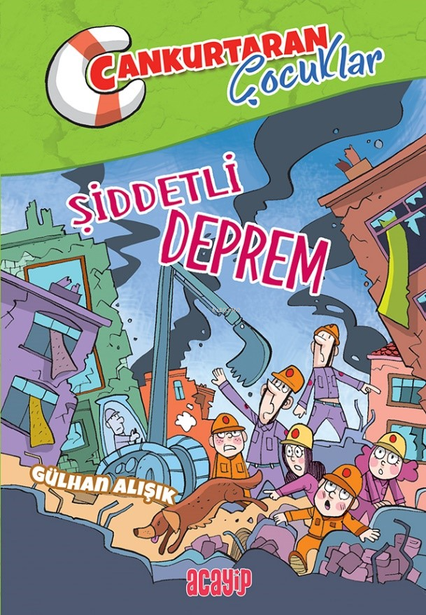 Şiddetli Deprem;Cankurtaran Çocuklar 1