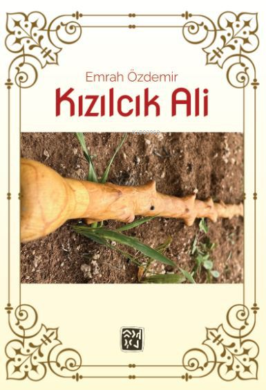  Kızılcık Ali | Emrah Özdemir | Kutlu Yayınevi | 9786256355934 | 