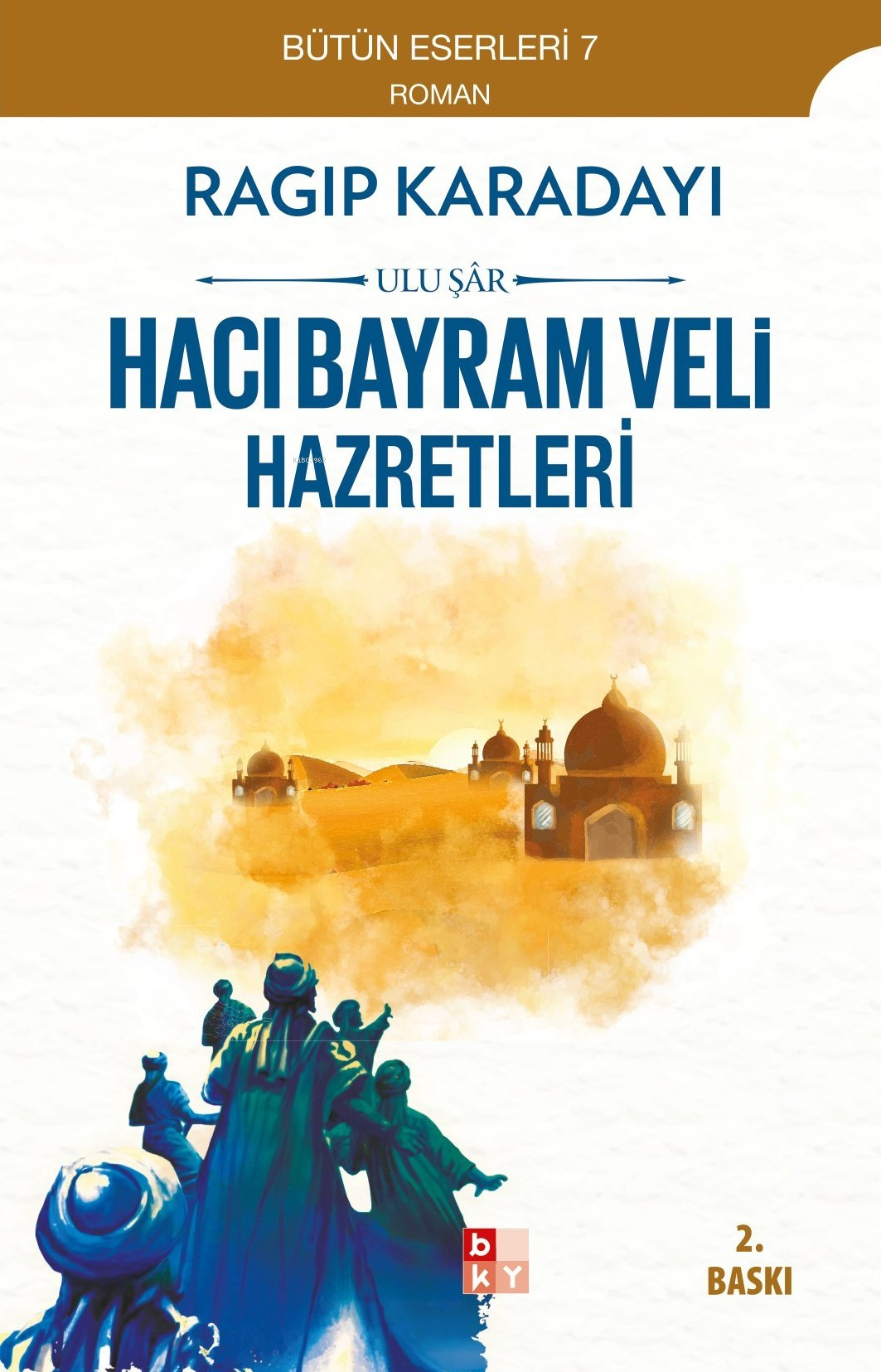 Hacı Bayram Veli;Ulu Şâr