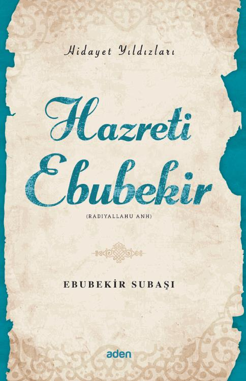 Hazreti Ebubekir (Radiyallahu Anh);Hidayet Yıldızları