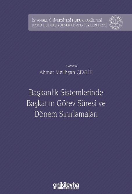 Başkanlık Sistemlerinde Başkanın Görev Süresi ve Dönem Sınırlamaları