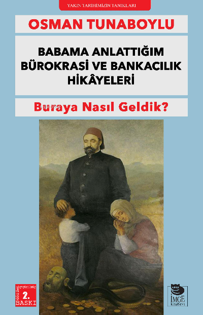 Babama Anlattığım Bürokrasi ve Bankacılık Hikâyeleri