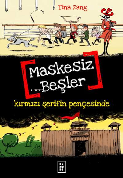  Maskesiz Beşler 2 Kırmızı Şerifin Pençesinde | Maskesiz Beşler 2 Kırmızı Şerifin Pençesinde | Tina Zang | Sibel Erdal | Kemal Dikilikaya | Köksal Şaka | Parodi Bayilik | 8690101757334 