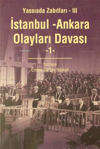 İstanbul - Ankara Olayları Davası Cilt: 1