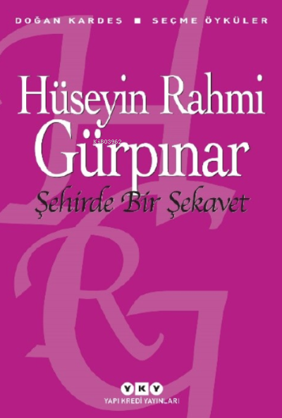 Şehirde Bir Şekavet;Seçme Öyküler