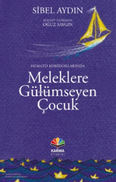 Hemato Koridorlarında Meleklere Gülümseyen Çocuk