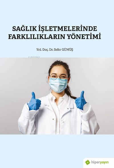 Sağlık İşletmelerinde Farklılıkların Yönetimi