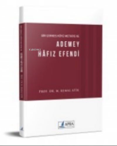  Ademey Hafız Efendi | M Kemal Atik | Apra Yayıncılık | 9786058024489 | 