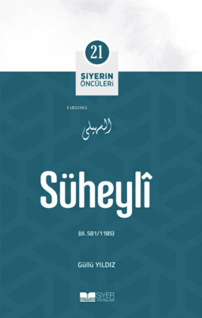 Süheyli; Siyerin Öncüleri 21