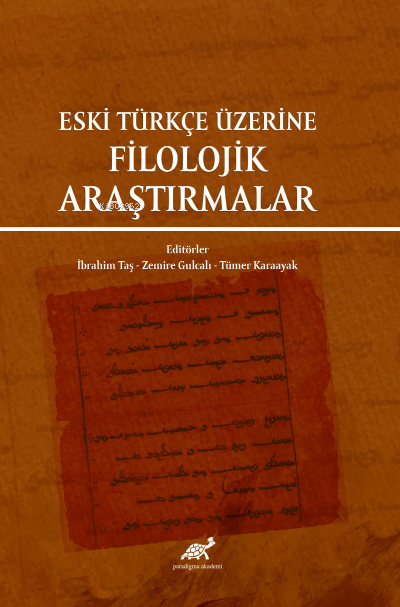 Eski Türkçe Üzerine Filolojik Araştırmalar