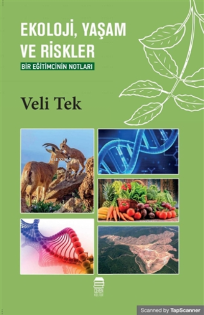  Ekoloji Yaşam ve Riskler Bir Eğitimcinin Notları | Veli Tek | Ceren Kültür Yayınları | 9786050638387 | 