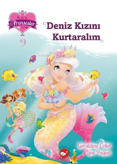 Deniz Kızını Kurtaralım - Bir iki üç Prensesler 9