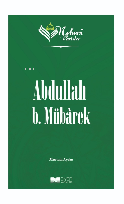 Abdullah B Mübarek;Nebevi Varisler 22