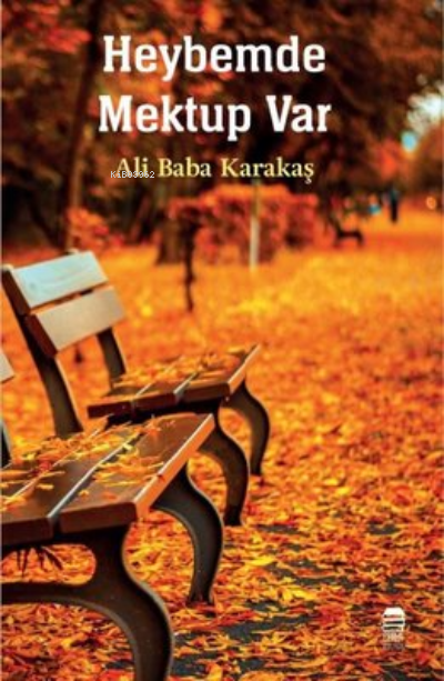  Heybemde Mektup Var | Ali Baba Karakaş | Ceren Kültür Yayınları | 9786057276674 | 
