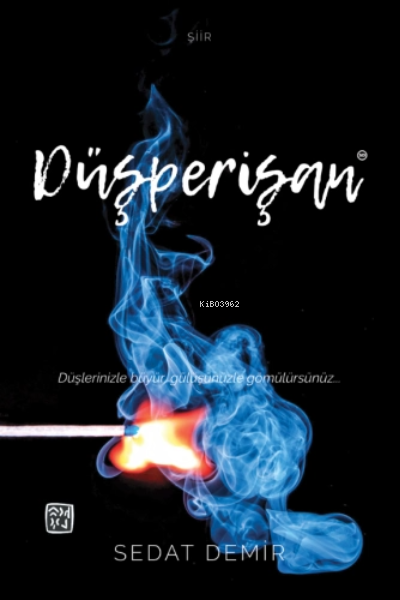  Düşperişan | Sedat Demir | Kutlu Yayınevi | 9786257485678 | 