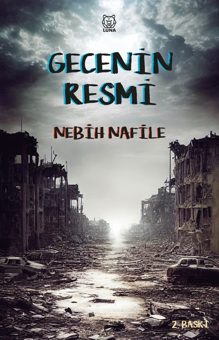  Gecenin Resmi | Nebih Nafile | Luna Yayınları | 9786256474437 | 