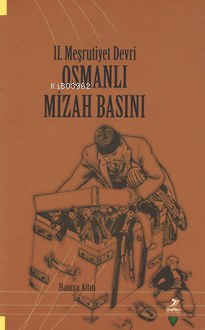 II. Meşrutiyet Devri Osmanlı Mizah Basını
