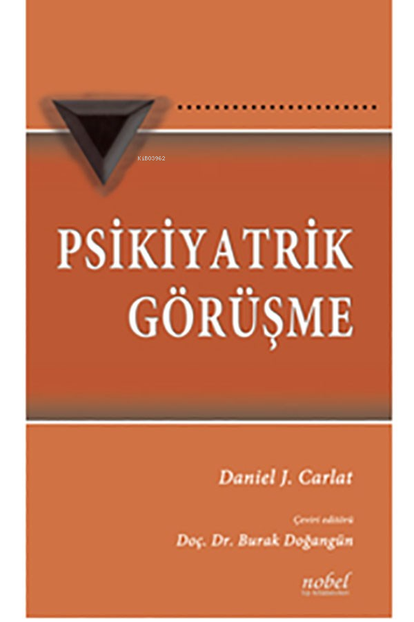  Psikiyatrik Görüşme | Burak Doğangün | Nobel Tıp Kitabevi | 9786053352181 | 