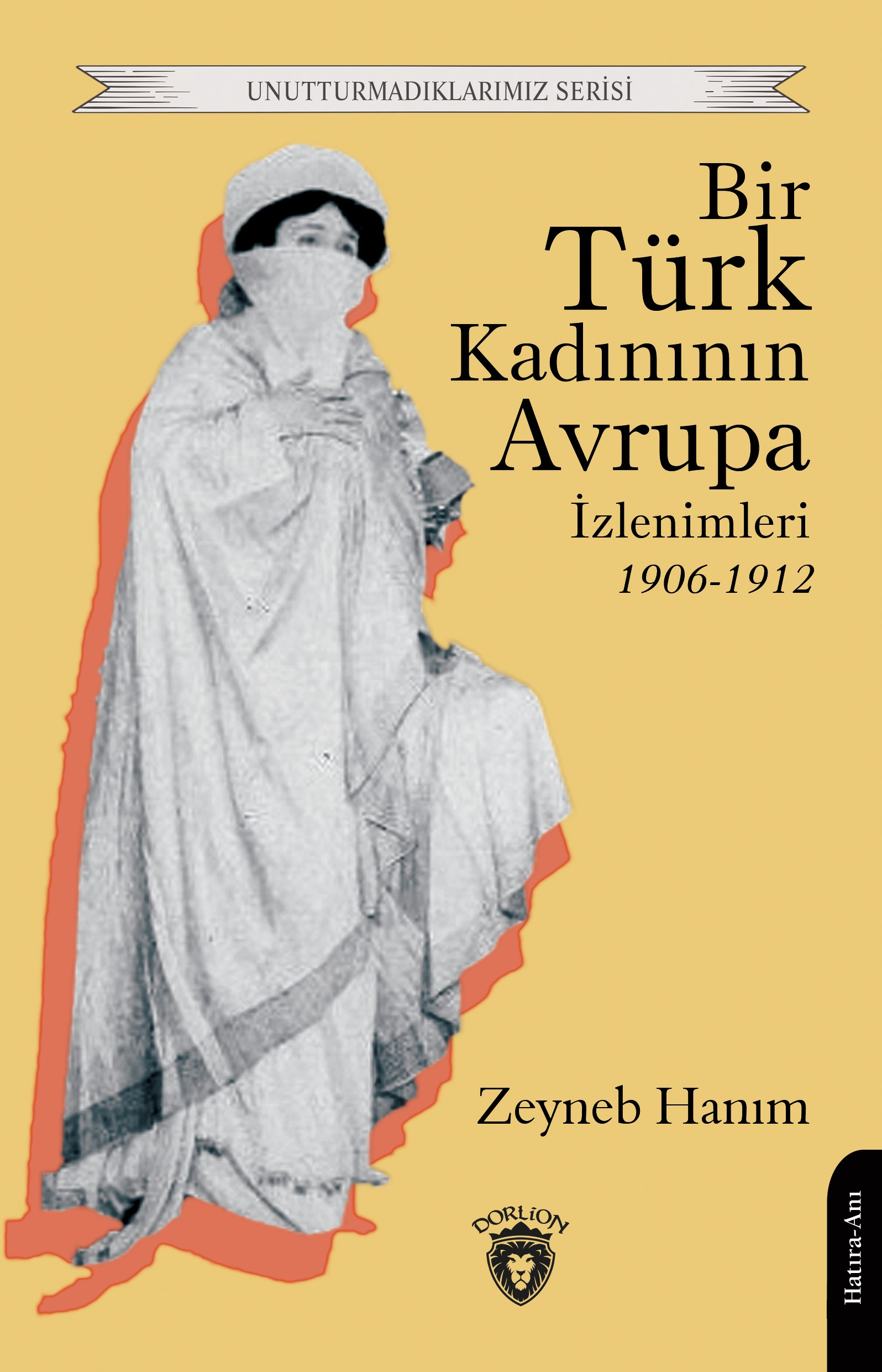 Bir Türk Kadınının Avrupa İzlenimleri 1906-1912
