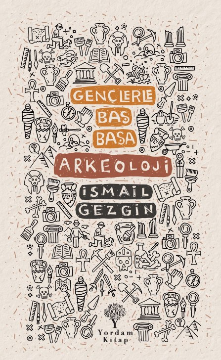 Gençlerle Baş Başa;Arkeoloji