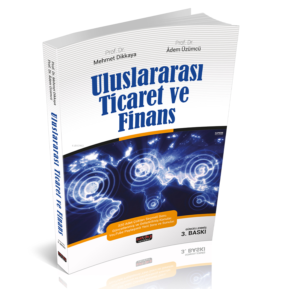  Uluslararası Ticaret ve Finans | Uluslararası Ticaret ve Finans | Mehmet Dikkaya | Adem Üzümcü | Savaş Yayınevi | 9786256805354 