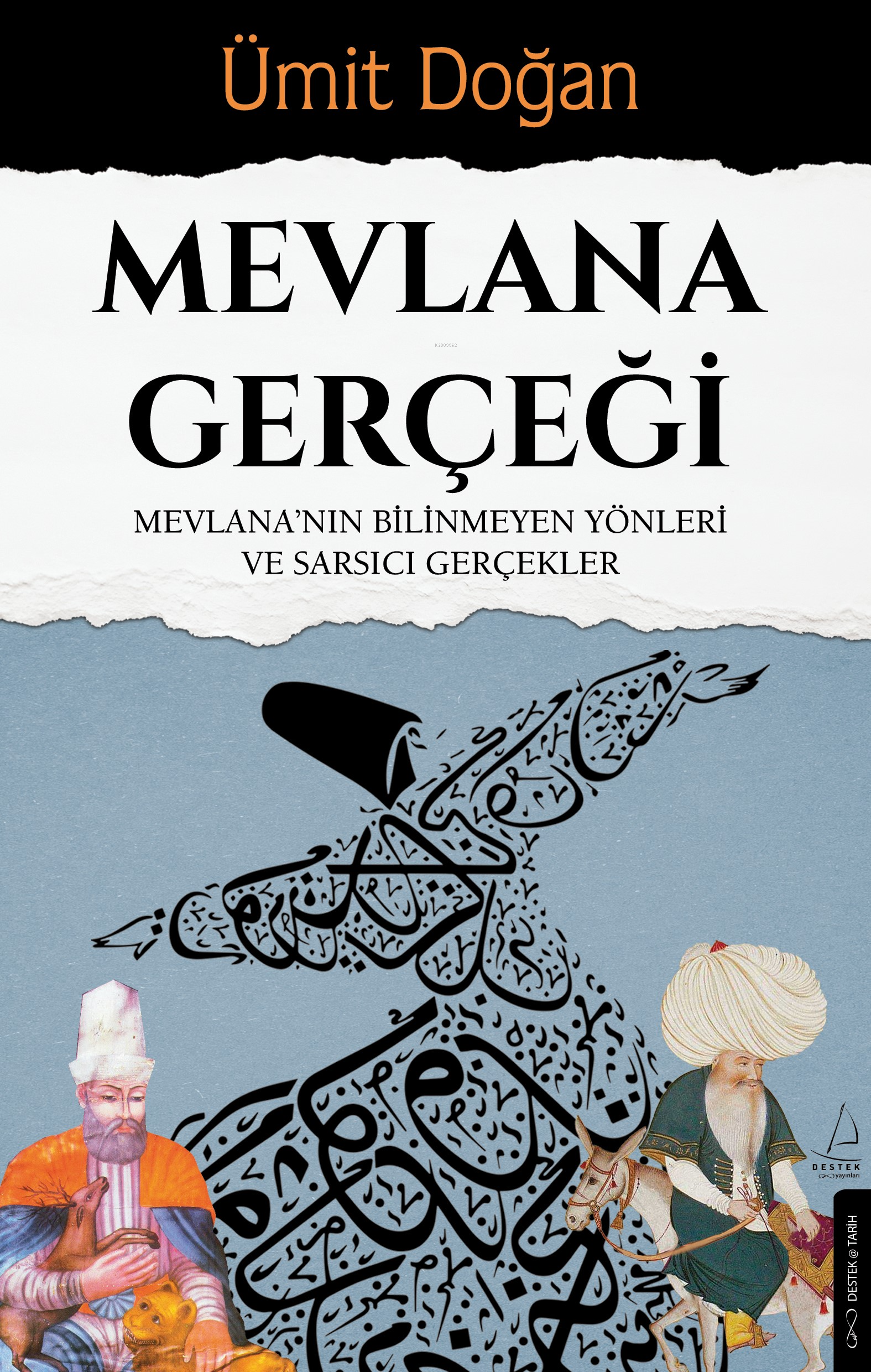 Mevlana Gerçeği;Mevlana'nın Bilinmeyen Yönleri ve Sarsıcı Gerçekler