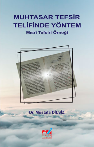 Muhtasar Tefsir Telifinde Yöntem / Mısrî Tefsiri Örneği