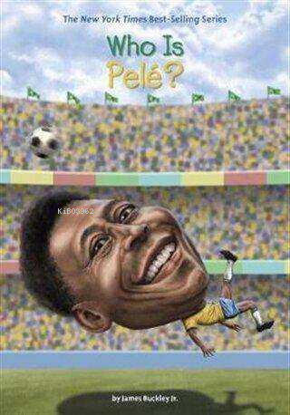  Who Is Pele | Who Is Pele | James Buckley | Penguin Books | 9780399542619 