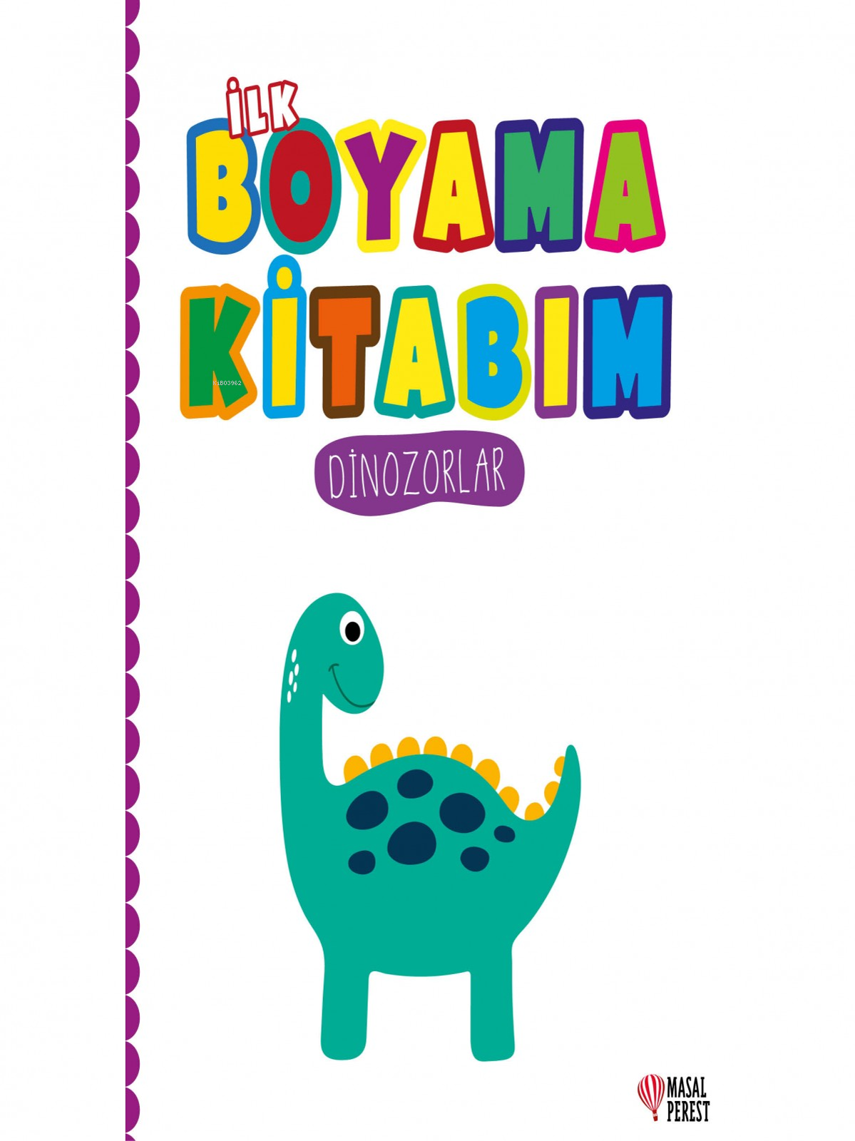 İlk Boyama Kitabım Dinozorlar