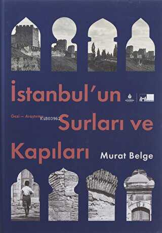 İstanbul'un Surları ve Kapıları (Ciltli)