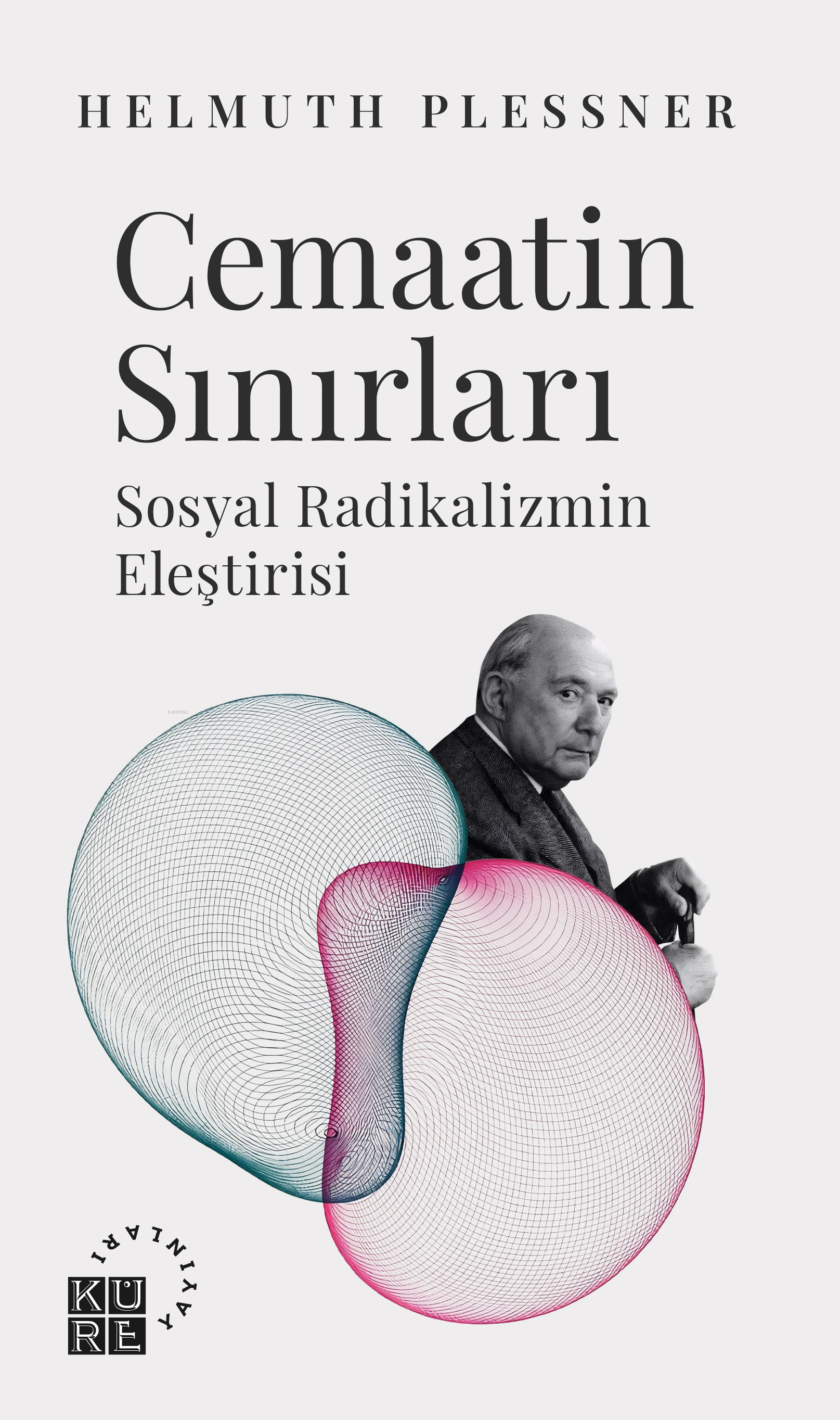 Cemaatin Sınırları Sosyal Radikalizmin Eleştirisi