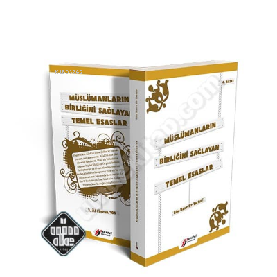  Müslümanların Birliğini Sağlayacak Temel Esaslar | Ebu Basir Abdul Münim Mustafa Halime | Şehadet Yayınları | 3002848100049 | 