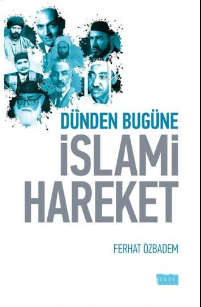 Dünden Bugüne İslami Hareket