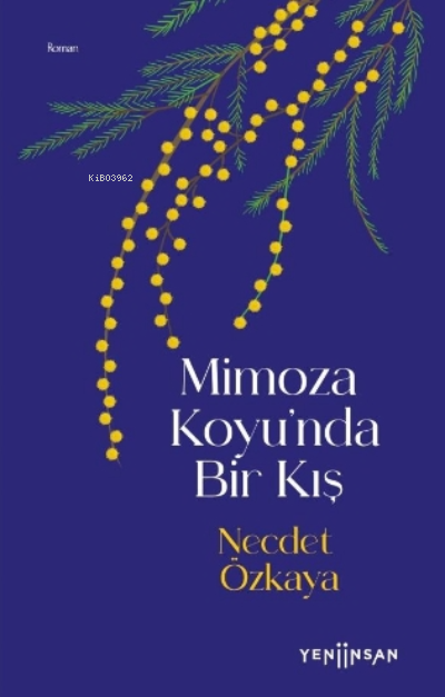 Mimoza Koyu’nda Bir Kış