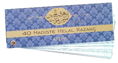  40 Hadiste Helal Kazanç Kartela | Kolektif | Diyanet İşleri Başkanlığı | 9789751957245 | 