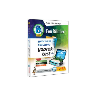  Çanta 8 Sınıf Yeni Nesil Fen Bilimleri Yaprak Test | Çanta 8 Sınıf Yeni Nesil Fen Bilimleri Yaprak Test | Fatih Gizligider | Çanta Yayınları | 9786057821034 