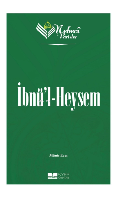 İbnül Heysem;Nebevi Varisler 44