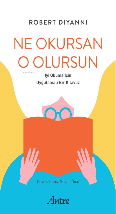 Ne Okursan O Olursun