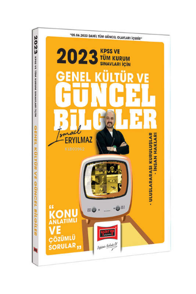  2023 KPSS ve Kurum Sınavları İçin Genel Kültür Güncel Bilgiler Konu Anlatımlı ve Çözümlü Sorular | 2023 KPSS ve Kurum Sınavları İçin Genel Kültür Güncel Bilgiler Konu Anlatımlı ve Çözümlü Sorular | İsmail Eryılmaz | Yargı Yayınevi | 9786254217234 