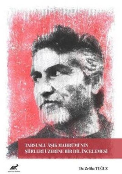 Tarsuslu Aşık Mahrumi’nin Şiirleri Üzerine Bir Dil İncelemesi