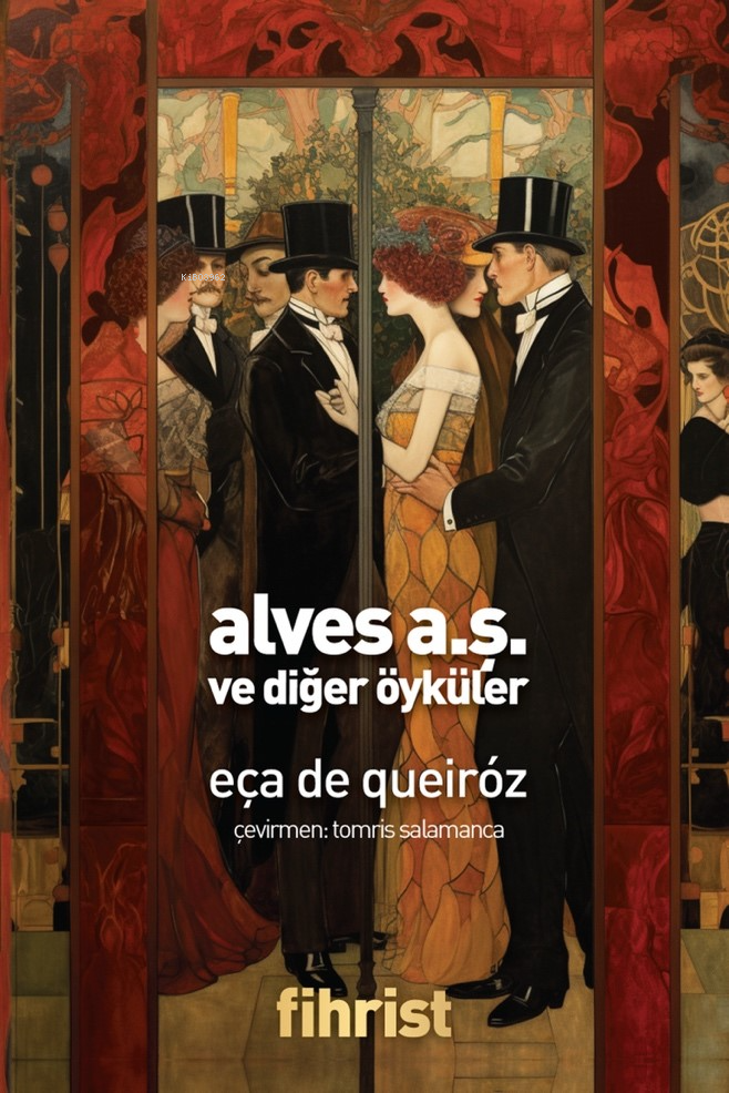  Alves AŞ | Eça De Queiroz | Tomris Salamanca | Fihrist Kitap | 9786256438460 | 