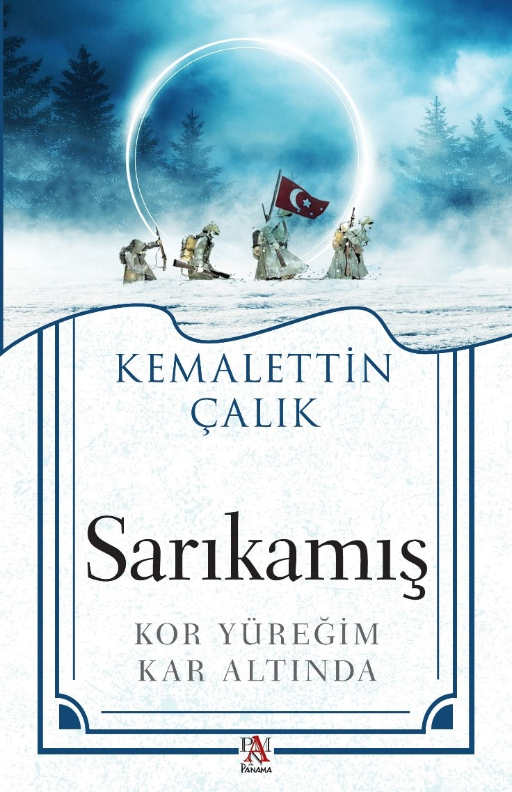 Sarıkamış ;Kor Yüreğim Kar Altında