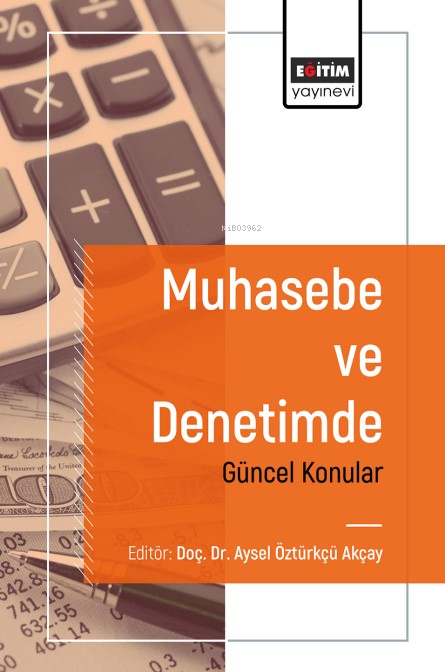 Muhasebe ve Denetimde Güncel Konular