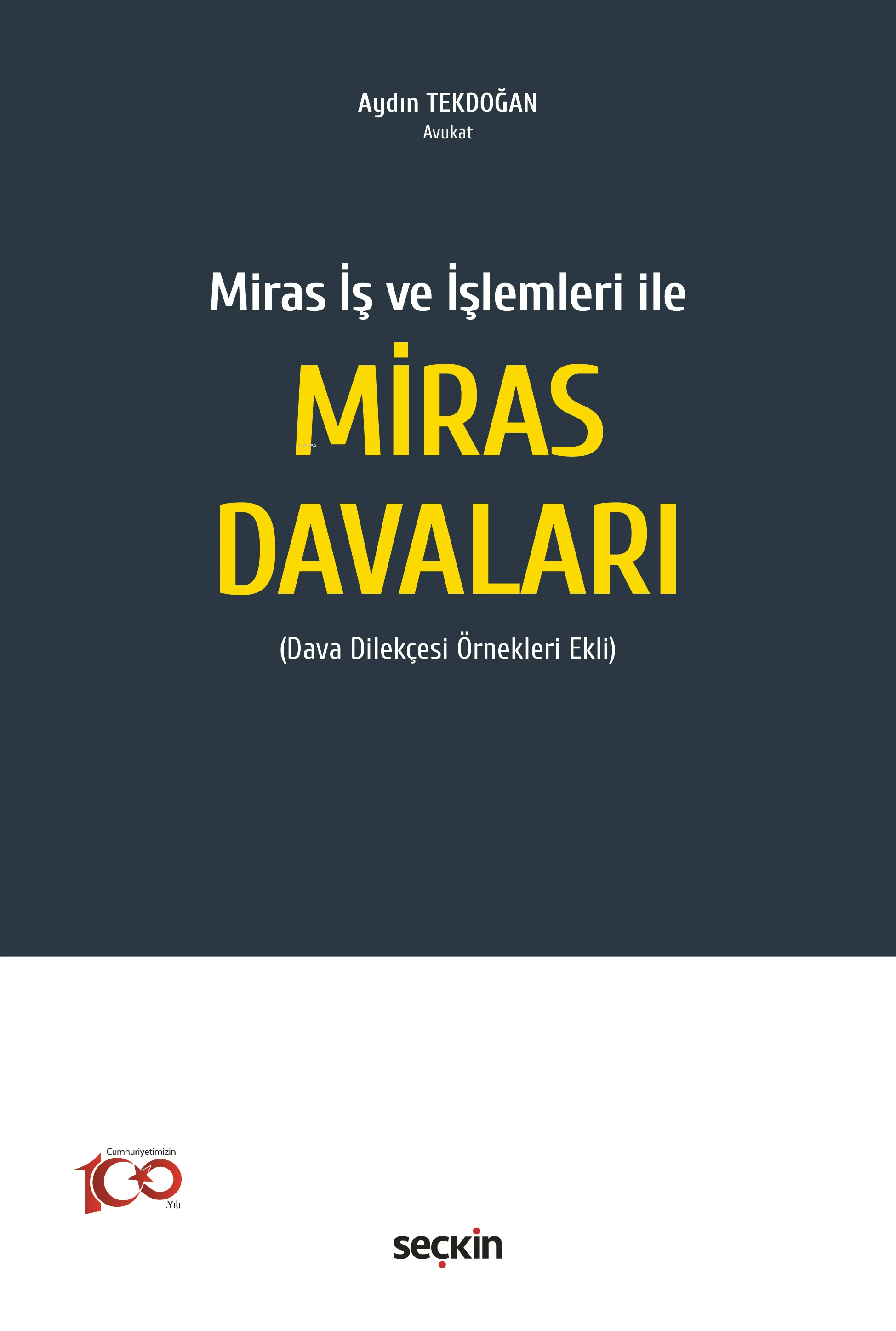 Miras İş ve İşlemleri ile Miras Davaları;Dava Dilekçesi Örnekleri  Ekli