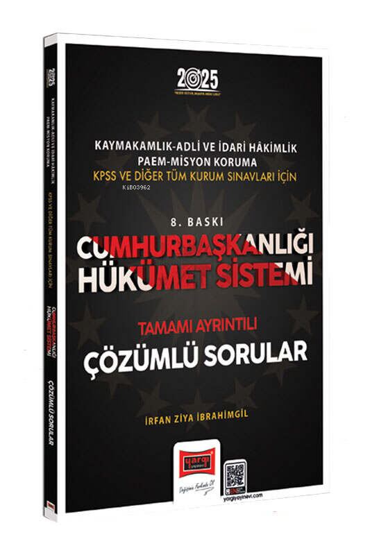  Yargı Yayınları 2025 Cumhurbaşkanlığı Hükümet Sistemi Çözümlü Sorular | Yargı Yayınları 2025 Cumhurbaşkanlığı Hükümet Sistemi Çözümlü Sorular | İrfan Ziya İbrahimgil | Yargı Yayınevi | 9786253703691 