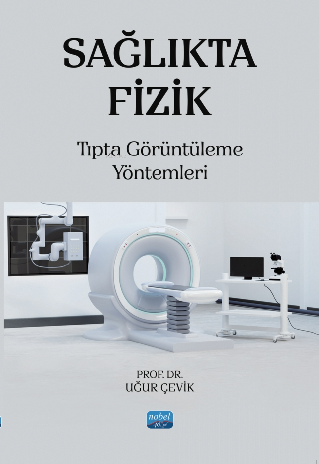 Sağlıkta Fizik; Tıpta Görüntüleme Yöntemleri