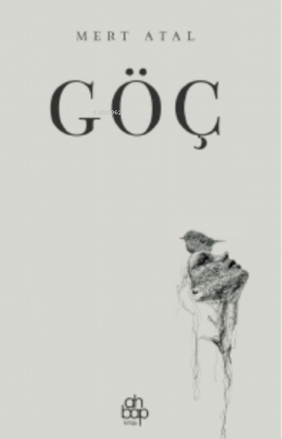  Göç | Göç | Zeyd Karaaslan | Mert Atal | Deniz Çelikel | Ahbap Kitap | 9786257710176 