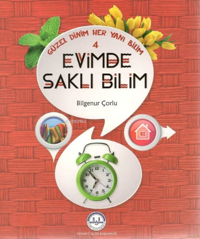 Güzel Dinim Her Yanı Bilim 4 - Evimde Saklı Bilim