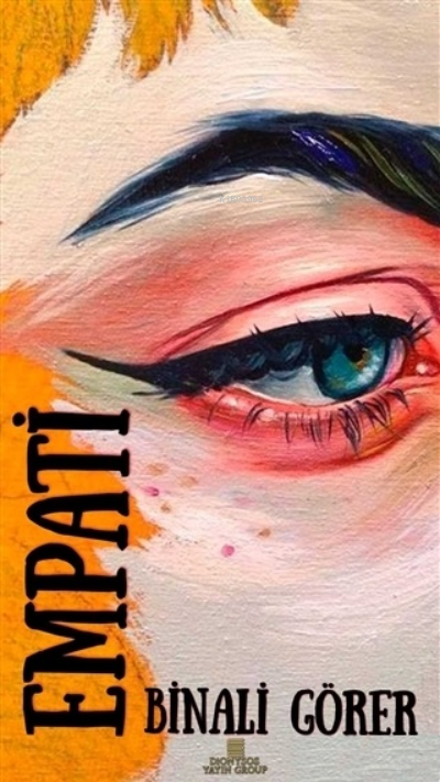 Empati | Empati | Gizem Özseyrek | Ümit Varlık | Binali Görer | Dionysos Yayın Group | 9786257417273 