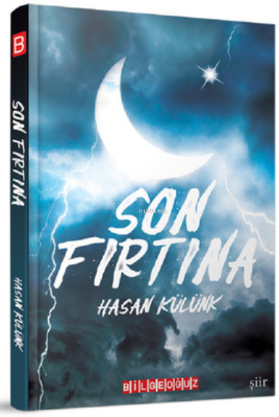 Son Fırtına | Hasan Külünk | Bilge Oğuz Yayınları | 9786052019474 | 